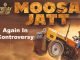 Moosa Jatt Punjabi film Moosa Jatt again in controversy