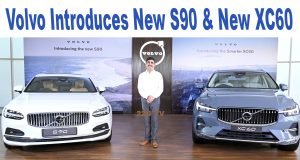 Volvo Car India has announced the launch of two Petrol Mild-Hybrids - the New S90 & New XC60.