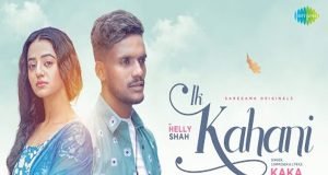 Ik Kahani new song Kaka