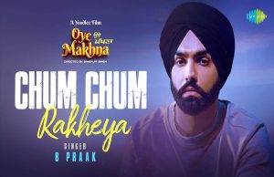 Chum Chum Rakheya Song